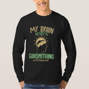 Camiseta Meu Cérebro É 95 Gunsmithing Gun Engraver Gunsmith