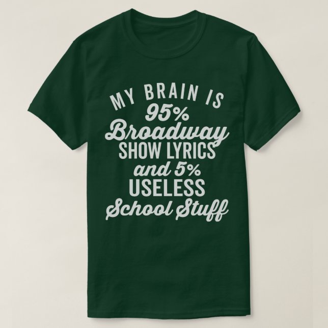 Camiseta Meu Cérebro é 95 letras brancas da Broadway (Frente do Design)