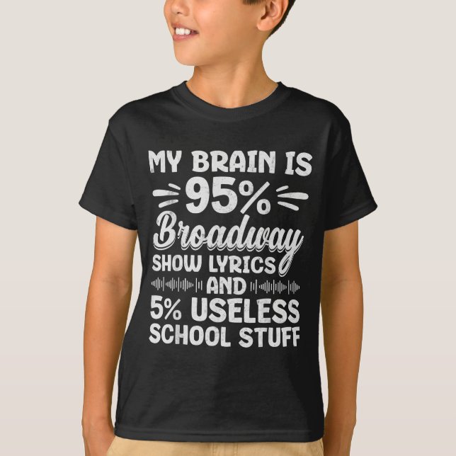 Camiseta Meu Cérebro É 95% Letras da Broadway Nerd de Teatr (Frente)