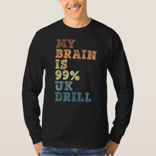 Camiseta Meu Cérebro É 99 Uk Drill