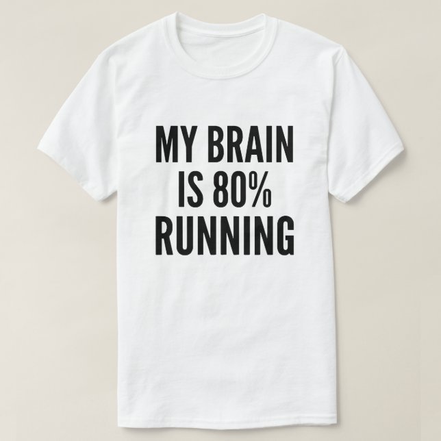 Camiseta Meu Cérebro Está 80% Rodando Funny Runner (Frente do Design)