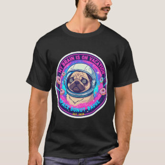 Camiseta Meu Cérebro Está de Férias Pug Astronauta Donut Es