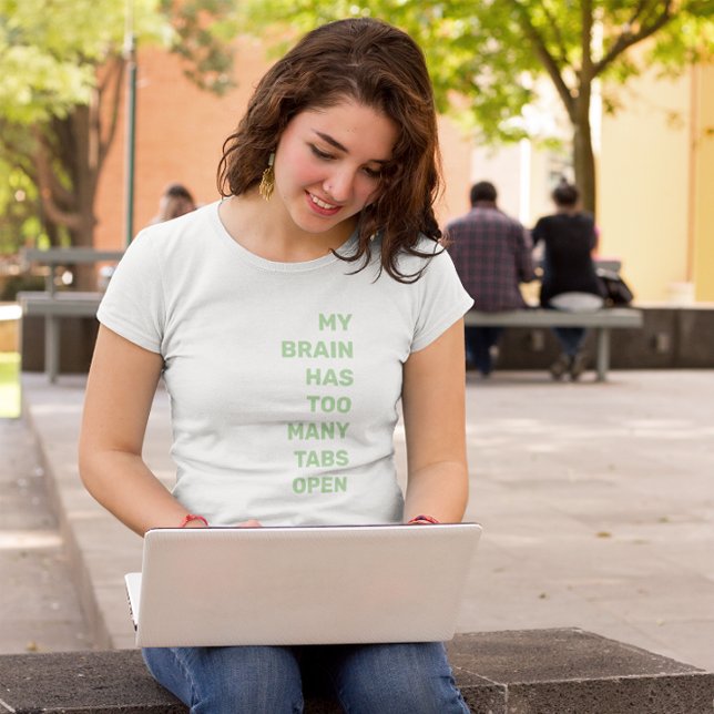 Camiseta Meu Cérebro Tem Demasiadas Guias Abertas (Criador carregado)