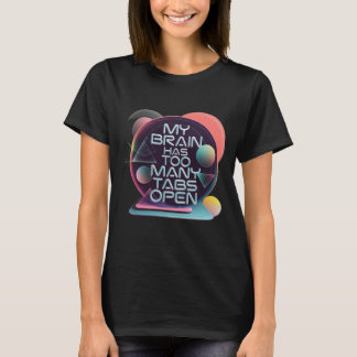 Camiseta Meu Cérebro Tem Demasiadas Guias Abertas