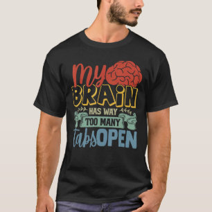 Camiseta Meu Cérebro Tem Demasiadas Guias Abertas 3