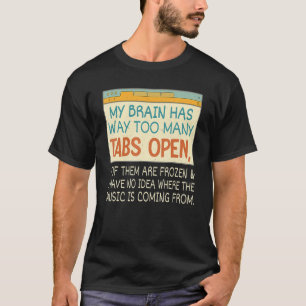 Camiseta Meu Cérebro Tem Demasiadas Guias Abrindo Homens Mu