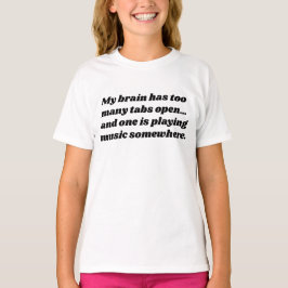 Camiseta  Meu Cérebro Tem Muitas Abas Abertas | Gamer Relat