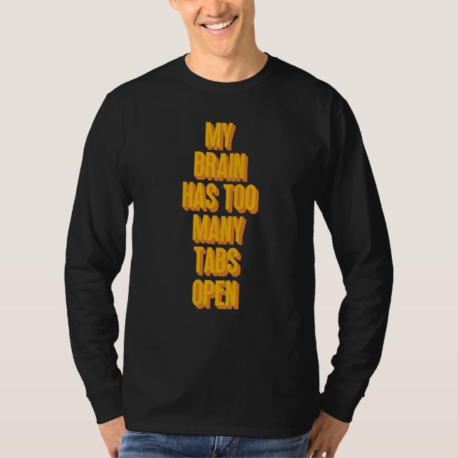 Camiseta Meu Cérebro Tem Muitas Abas Abertas Programador Co (Frente)