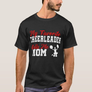 Camiseta Meu Cheerleader Favorito Me Chama Mãe Engraçado Ch