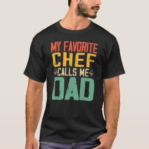 Camiseta Meu Chef Favorito Me Chama Pai Vintage Retro Padre