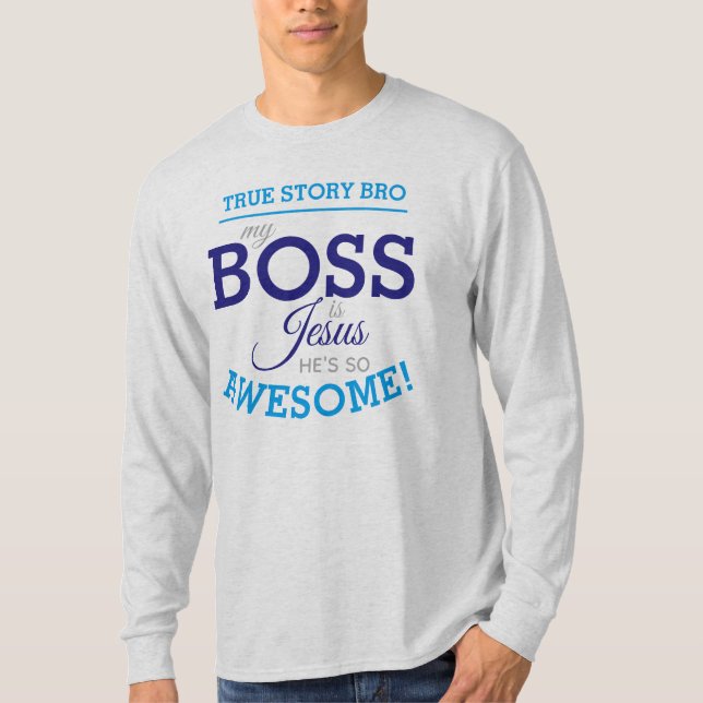 Camiseta Meu chefe é Jesus (Ele é tão incrível) (Frente)