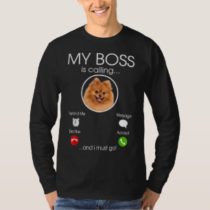 Camiseta Meu Chefe Está Chamando Engraçado De Amor De Cão D