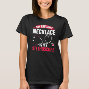 Camiseta Meu Colar Favorito É Meu Médico Estetoscópio.
