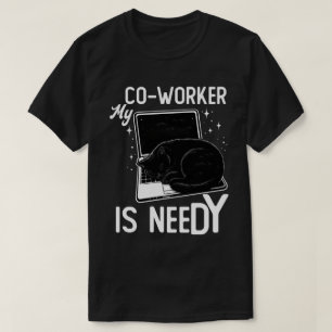 Camiseta Meu Colega de Trabalho é Necessitado Gato Engraçad