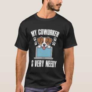 Camiseta Meu Colega de Trabalho é um Cachorro Muito Carente