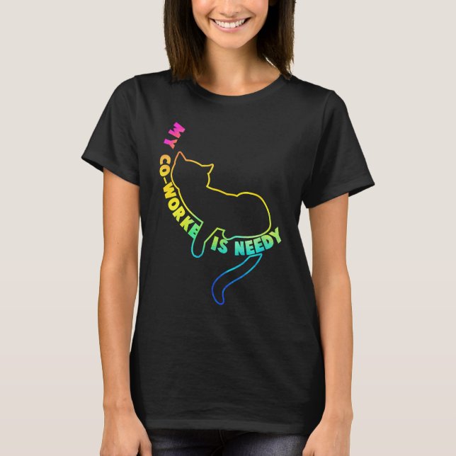 Camiseta Meu Colega de Trabalho é um Gato Carente que Traba (Frente)