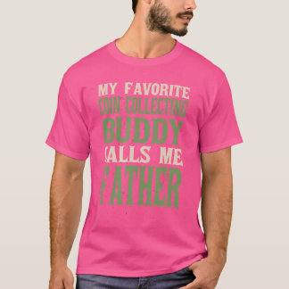 Camiseta Meu Coletor De Moedas De Companheiro Favorito Papa