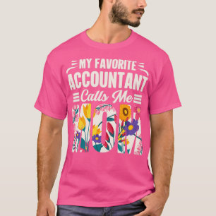 Camiseta Meu Contador Favorito Me Chama Mãe Contabilista Bi