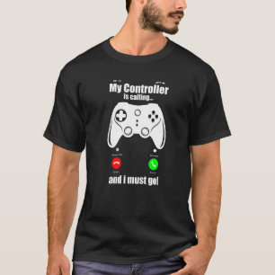 Camiseta Meu Controlador Está Ligando Para Eu Ter Que Ir Jo