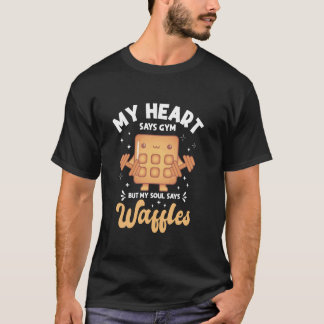 Camiseta Meu Coração Diz Academia Mas Minha Alma Diz Waffle