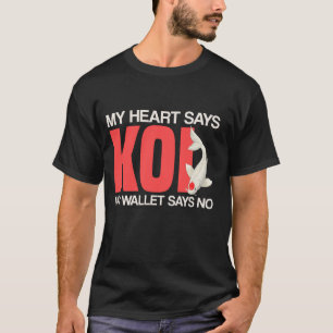 Camiseta Meu Coração Diz Koi Minha Carteira Diz Não Peixe J