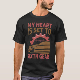 Camiseta Meu Coração Está Definido Para Os Sexto Carros De 