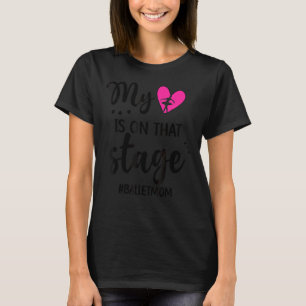 Camiseta Meu Coração Está No Balé Mãe De Um Ballerin