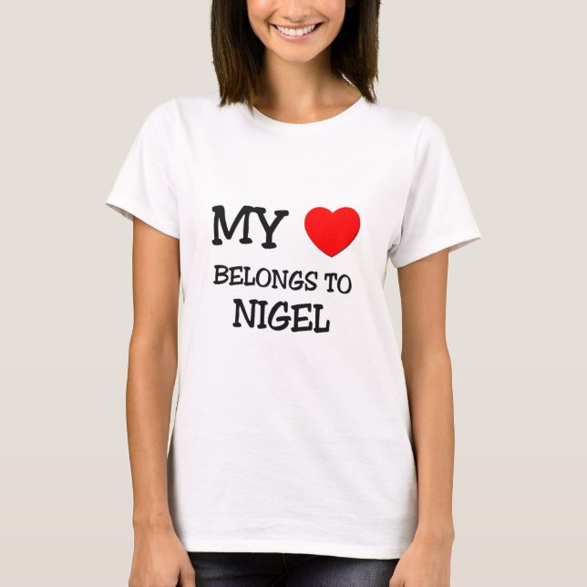 Camiseta Meu coração pertence a Nigel (Frente)