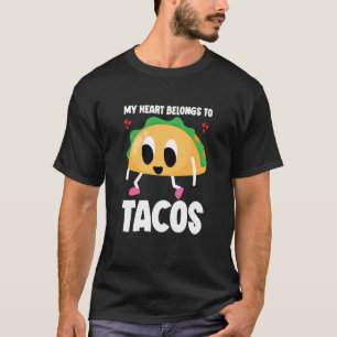 Camiseta Meu Coração Pertence A Tacos Dia de os namorados T