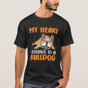 Camiseta Meu Coração Pertence A Um Bulldog Para Um Bulldo I
