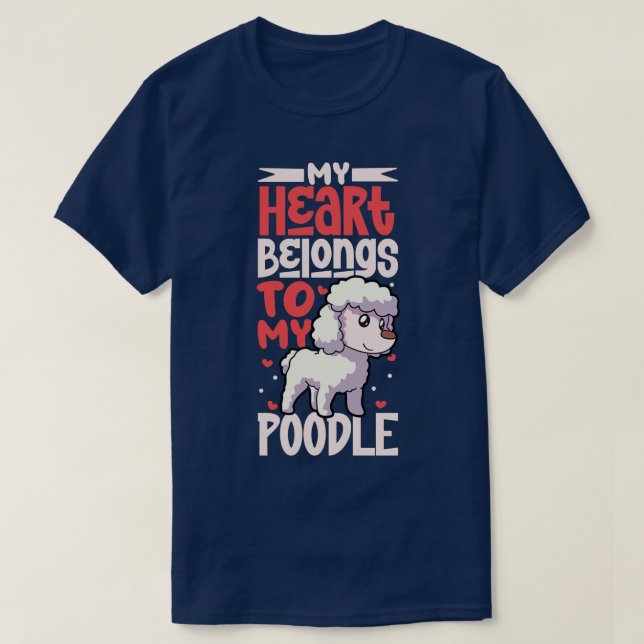 Camiseta Meu coração pertence ao meu Poodle (Frente do Design)
