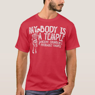 Camiseta Meu Corpo É Um Antigo Templo, Desmoronando E Prova