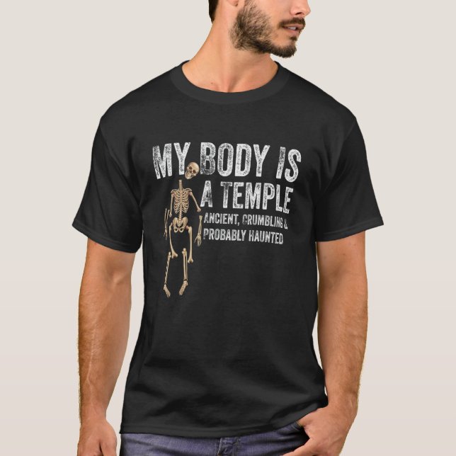 Camiseta Meu Corpo É Um Templo Antigo Desmoronando & Provav (Frente)