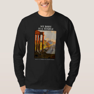 Camiseta Meu Corpo É Um Templo Antigo Em Ruínas Assombrado