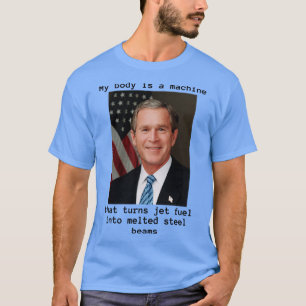 Camiseta Meu corpo é uma máquina e Bush fez