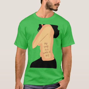 Camiseta Meu corpo é uma obra de arte