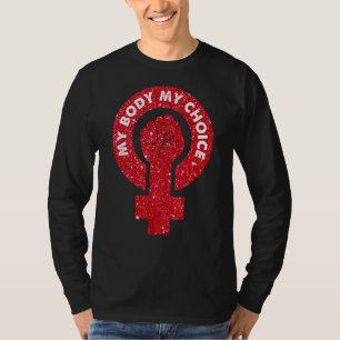 Camiseta Meu Corpo Minha Escolha Feminista de Escolha