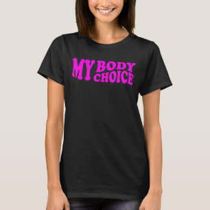 Camiseta Meu corpo Minha escolha feminista Direitos das mul