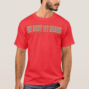Camiseta Meu Corpo Minha Escolha Feminista Retro Pro Choi