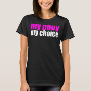 Camiseta Meu Corpo Minha Escolha Pró Escolha Protesto Femin