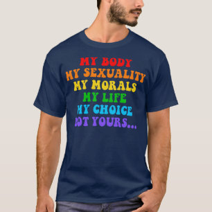 Camiseta Meu Corpo Minha Sexualidade Minha Moralidade Minha