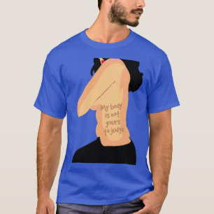 Camiseta Meu corpo não é seu para julgar