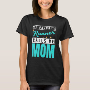Camiseta Meu Corredor Favorito Me Chama Mãe Runner Mãe