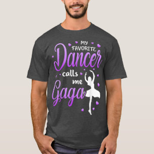 Camiseta Meu Dançarino Favorito Me Chama Gaga Dance Avó Gra