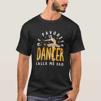 Camiseta Meu Dançarino Favorito Me Chama Pai Dance Pai Daug