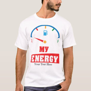 Camiseta Meu Design de Citação Motivacional de Energia