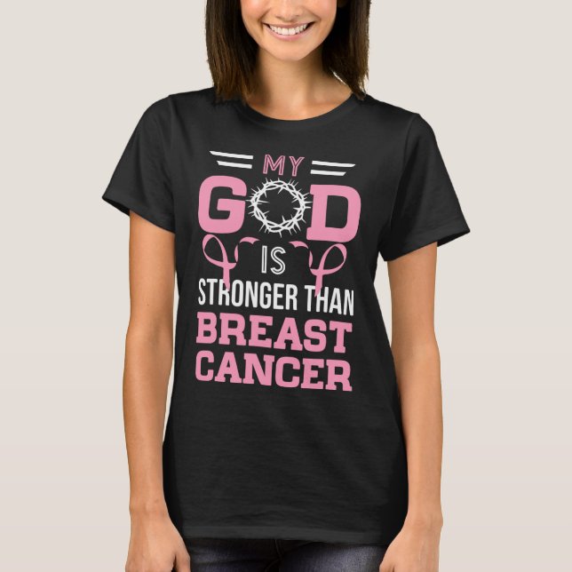 Camiseta Meu Deus É Mais Forte Que A Consciência Do Cancer  (Frente)