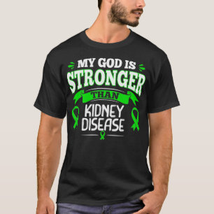 Camiseta Meu Deus É Mais Forte Que A Doença Renal, Green 