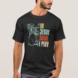 Camiseta Meu Deus, eu toco tambores Deus bebendo Música Chr