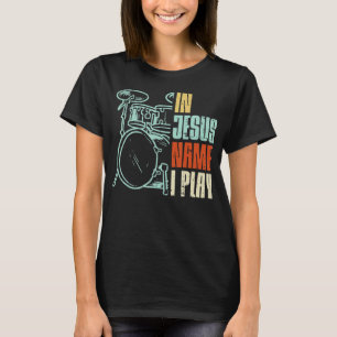 Camiseta Meu Deus, eu toco tambores Deus bebendo Música Chr